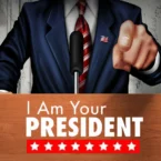 I Am Your President